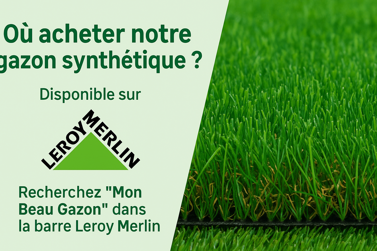 Où acheter notre gazon synthétique ? Disponible sur Leroy Merlin!